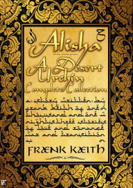 Title: Alisha: A Desert Urchin Complete Collection, Author: Frank Keith