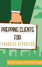 Prepping Clients for Financial Reporting