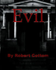 Title: Evil, Author: Robert Cottom