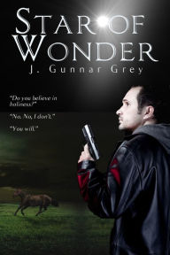 Title: Star of Wonder, Author: J. Gunnar Grey