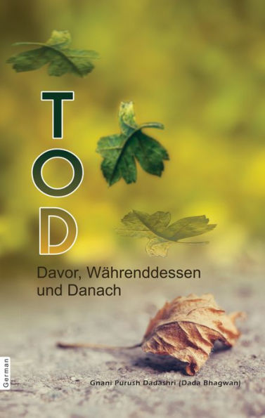 TOD Davor, Währenddessen und Danach (In German)