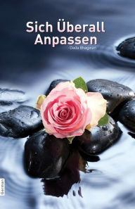 Title: Sich Uberall Anpassen (In German), Author: Dada Bhagwan