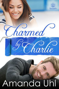 Title: Charmed by Charlie, Author: Amanda Uhl