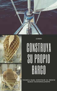 Title: Construya su propio barco, Author: Enrique Pons Sintes