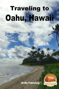 Title: Traveling to Oahu, Hawaii, Author: Mendon Cottage Books