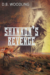 Title: Shannon's Revenge, Author: D.B. Woodling