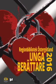 Title: Unga berättare 2016, Author: Regionbibliotek Östergötland