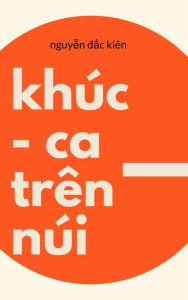 Title: Khúc ca trên núi, Author: Nguyen Dac Kien