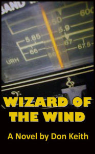 Title: Wizard of the Wind, Author: Don Keith