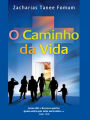 O Caminho Da Vida