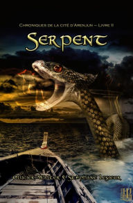 Title: Serpent (Chroniques de la cite d'Arenjun - Livre II), Author: Olivier Walter