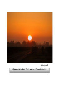 Title: Make It Simple: Environment Sustainability, Author: Star Blanket Jr.'s