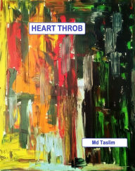 Title: Heart Throb, Author: Md Taslim