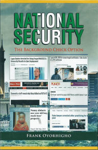 Title: National Security: The Background Check Option, Author: Frank Oyorhigho