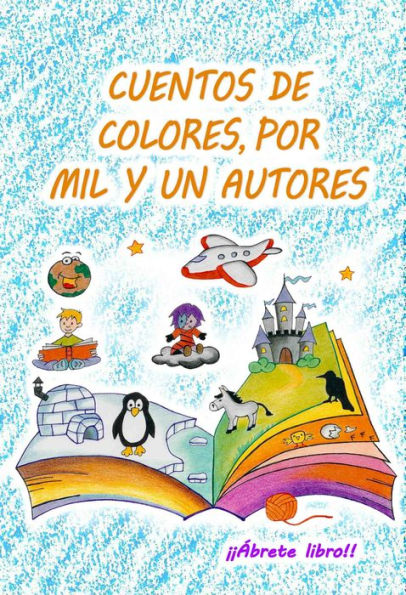 Cuentos de colores, por mil y un autores