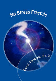 Title: No Stress Fractals, Author: Carol Tillman