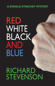 Title: Red, White, Black and Blue, Author: Richard Stevenson