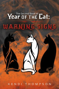 Title: Year of the Cat: Warning Signs (Book 2), Author: Kendi Thompson