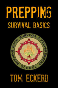 Title: Prepping: Survival Basics, Author: Tom Eckerd