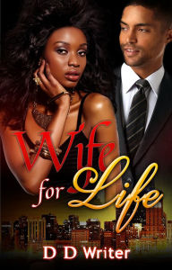 Title: Wife for Life, Author: d. d. writer