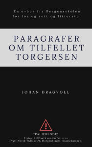 Title: Paragrafer om tilfellet Torgersen, Author: Johan Dragvoll