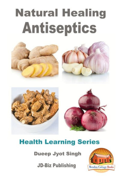 Natural Healing Antiseptics