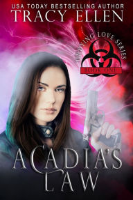 Title: Acadia's Law: Book One, Undying Love Series, Author: Tracy Ellen