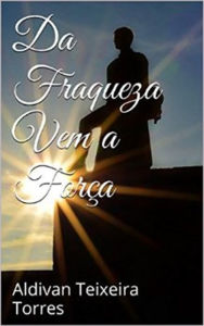 Title: Da Fraqueza Vem A Força, Author: Crisis Michael Dirda