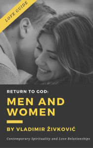 Title: Return to God: Men and Women, Author: Henway