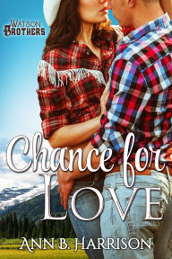 Title: Chance for Love, Author: Ann Harrison