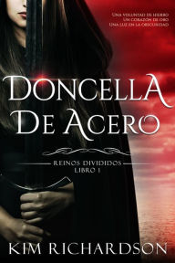 Title: Doncella De Acero, Author: Kim Richardson