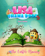 Title: Lisa & Qhama Book 3: The Easter Bunny 3rd Edition, Author: Brenda Wardle