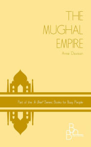 Title: The Mughal Empire, Author: Anne Davison