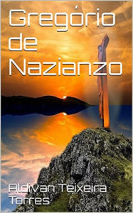 Title: Gregório de Nazianzo, Author: Crisis Michael Dirda