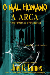 Title: A Arca, Author: Joel G. Gomes