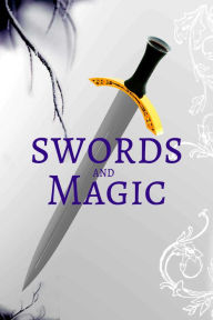 Title: Swords and Magic, Author: F. E. Hubert