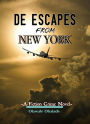 De Escapes From New York: A Fiction Crime Story