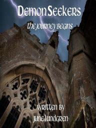 Title: Demon Seekers: The Journey Begins, Author: June Lundgren