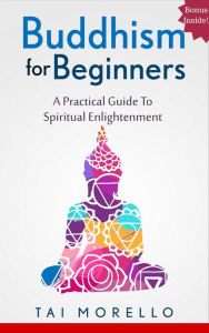 Title: Buddhism for Beginners, Author: Tai Morello