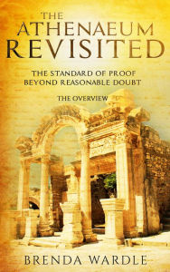 Title: The Athenaeum Revisited: 'The Standard of Proof - Beyond Reasonable Doubt', Author: Brenda Wardle