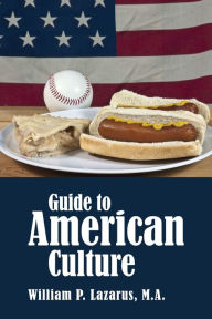 Title: Guide to American Culture, Author: William P. Lazarus