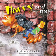 Title: Harry and Me, Author: Sue Whitaker