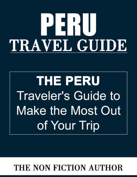 Peru Travel Guide