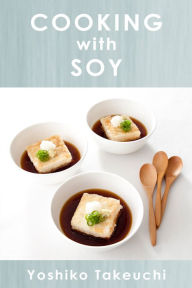 Title: Cooking With Soy, Author: Yoshiko Takaeuchi