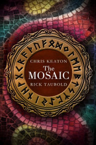 Title: The Mosaic, Author: Chris Keaton