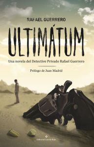 Title: Ultimátum, Author: Rafael Guerrero