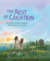 Title: The Rest of Creation, Author: Arthur Waskow