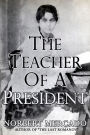 The Teacher Of A President