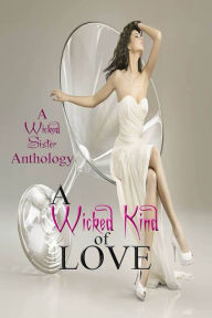 Title: A Wicked Kind of Love, Author: Ronni Meyrick
