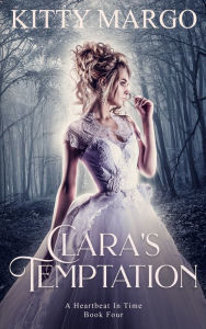 Title: Clara's Temptation (Curse of the Conjure Woman, Book Nine), Author: Kitty Margo